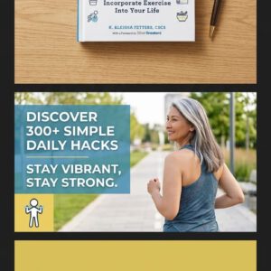 The Longevity Blueprint: 300 Simple Daily Hacks to Stay Fit & Fearless After 50